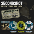 Pre-Order: SecondShot - 7 Years Bad Luck Vinyl - Band Exclusive
